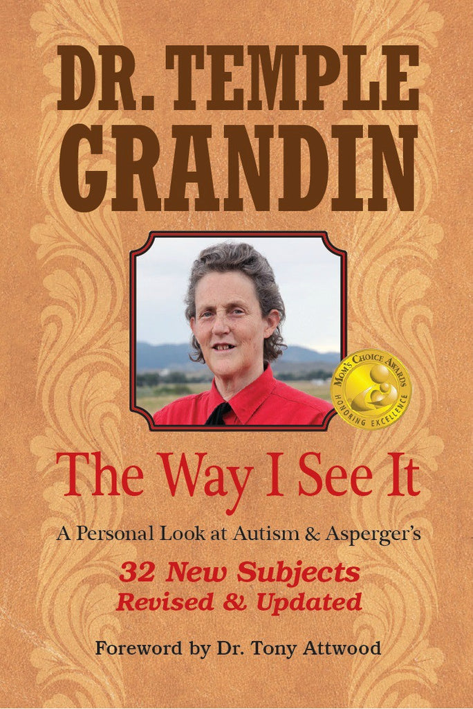 The Way I See It - A Personal Look at Autism and Asperger's - Dr. Temple Grandin Future Horizons Special Needs Essentials